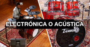 Lee más sobre el artículo BATERÍA ACÚSTICA O ELECTRÓNICA ¿CUÁL ELEGIR?