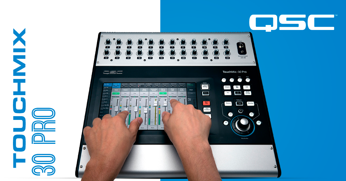 En este momento estás viendo ¿Qué es QSC y de Dónde Sale la TouchMix30Pro?