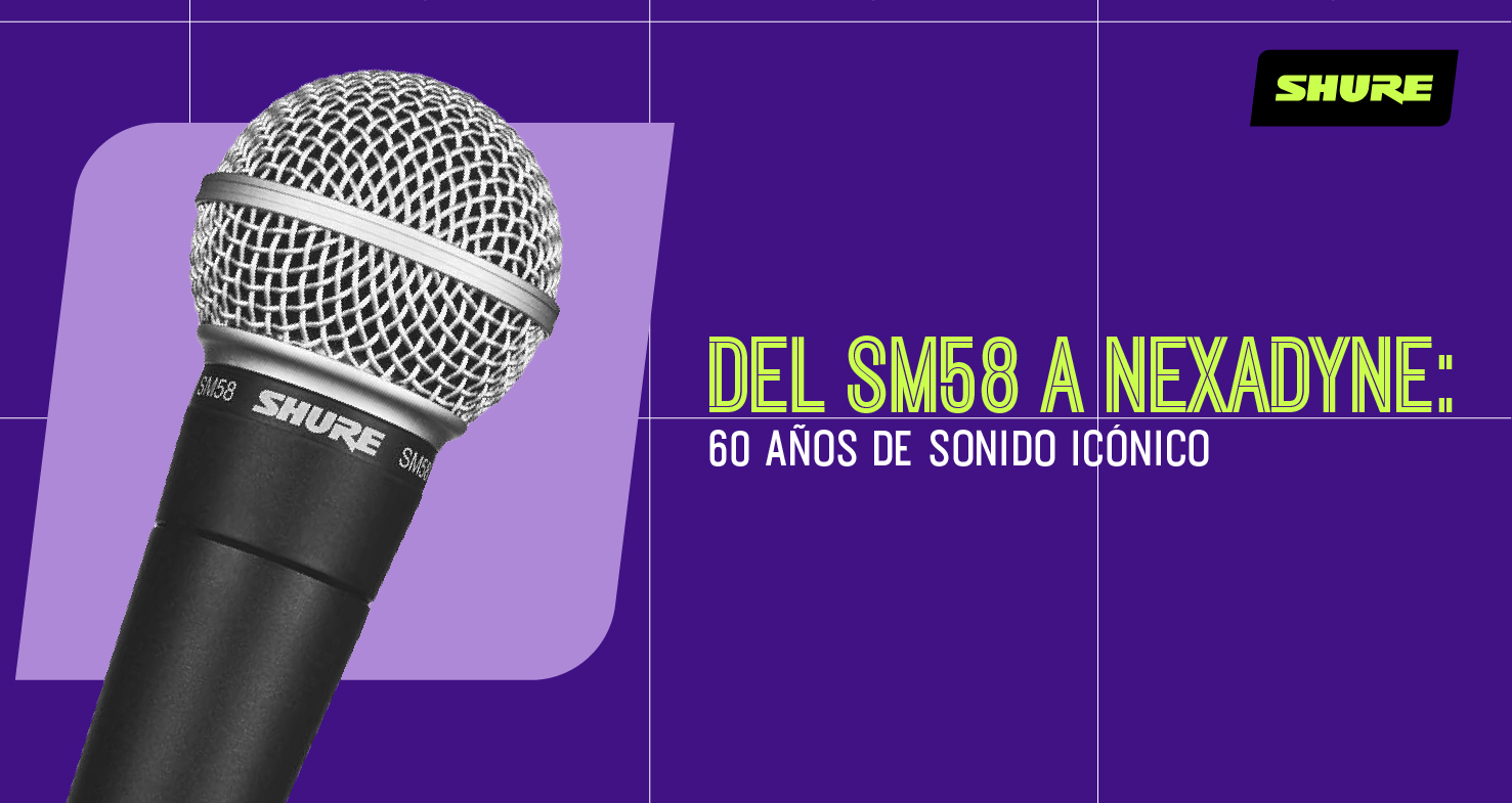En este momento estás viendo Del SM58 a Nexadyne: 60 años de sonido icónico