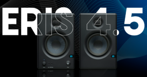 Lee más sobre el artículo ¿POR QUÉ ELEGIR PRESONUS ERIS 4.5?