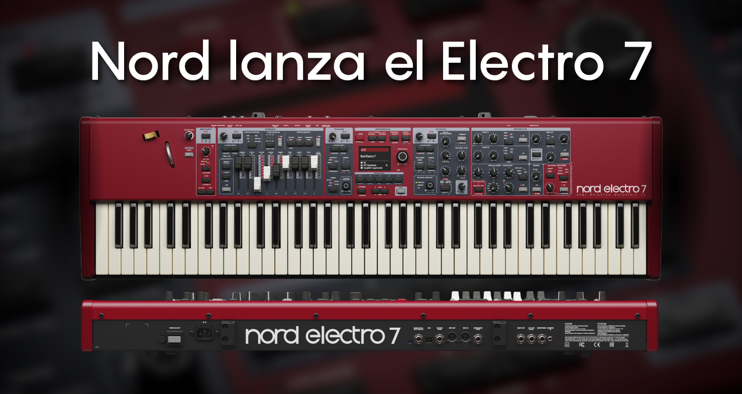 En este momento estás viendo Nord lanza el Electro 7, nueva sección de sintetizadores, renovación del panel y más