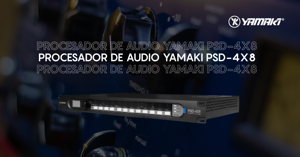 En este momento estás viendo PROCESADOR DE AUDIO YAMAKI PSD-4X8