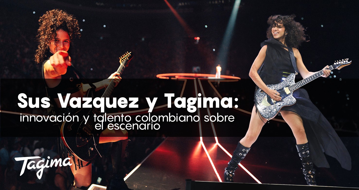 En este momento estás viendo Sus Vazquez y Tagima: innovación y talento colombiano sobre el escenario